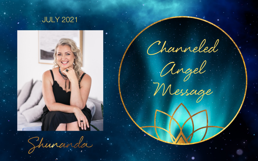 July 2021 Channeled Angel Message: Prepare now for the Great Awakening